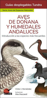 AVES DE DOÑANA Y HUMEDALES ANDALUCES GUIAS DESPLEGABLES TUN - 9788418458972